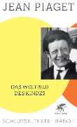 Cover-Bild zum Titel 'Das Weltbild des Kindes' von 'Jean Piaget'