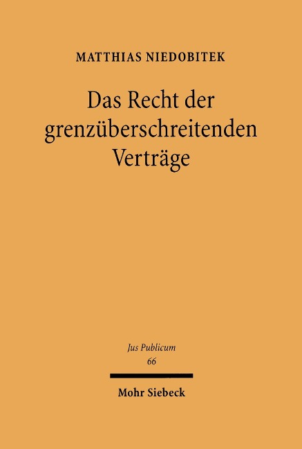Das Recht der grenzüberschreitenden Verträge - Matthias Niedobitek
