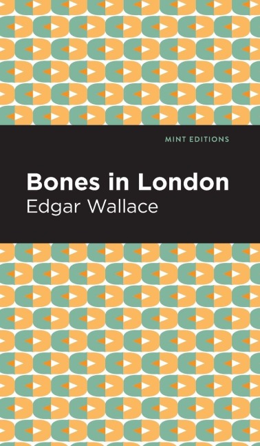 Bones in London - Edgar Wallace