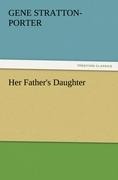 Her Father's Daughter - Gene Stratton-Porter