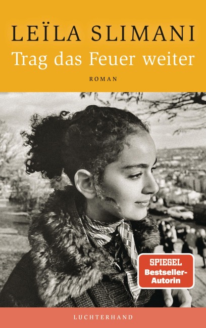 Trag das Feuer weiter - Leïla Slimani