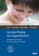 Cover-Bild zum Titel 'Soziale Phobie bei Jugendlichen' von 'Regina Steil, Ulrich Stangier, Franziska Schreiber, Simone Matulis'