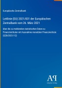 Cover-Bild zum Titel 'Leitlinie (EU) 2021/831 der Europäischen Zentralbank vom 26. März 2021' von 'Europäische Zentralbank'