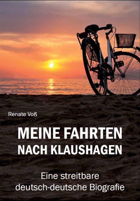 Meine Fahrten nach Klaushagen - Renate Voß