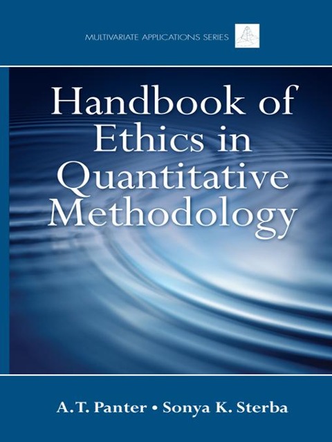 Handbook of Ethics in Quantitative Methodology - 