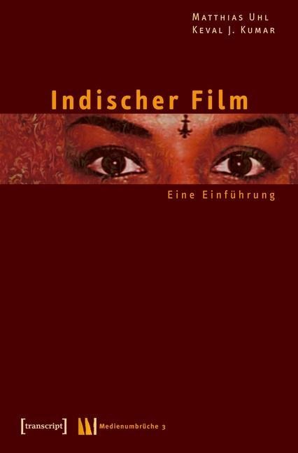 Indischer Film - Keval J. Kumar, Matthias Uhl