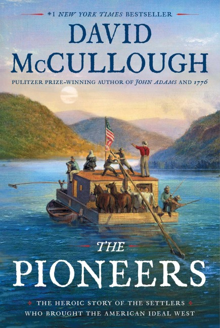 The Pioneers - David Mccullough