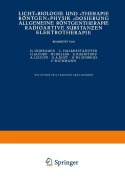 Cover-Bild zum Titel 'Licht-Biologie und -Therapie Röntgen-Physik -Dosierung Allgemeine Röntgentherapie Radioaktive Substan¿en Elektrotherapie' von 'Na Guhrauer, Na Halberstaedter, Na Jacoby, Na Keller, Na Wichmann'