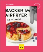 Cover-Bild zum Titel 'Backen im Airfryer' von 'Tanja Dusy'