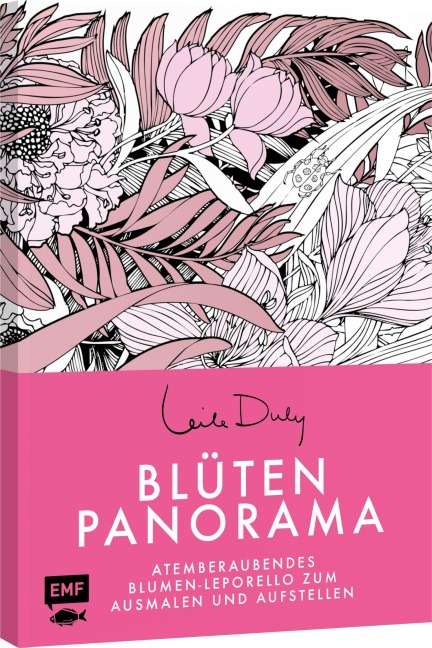 Blüten-Panorama | Atemberaubendes Blumen-Leporello zum Ausmalen und Aufstellen - Leila Duly