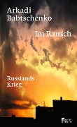 Cover-Bild zum Titel 'Im Rausch' von 'Arkadi Babtschenko'