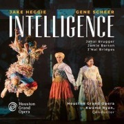 Cover-Bild zum Titel 'Intelligence' von 'Brugger/Barton/Ryan/Kwam'/Houston Grand Opera Orc'