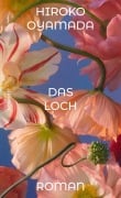 Cover-Bild zum Titel 'Das Loch' von 'Hiroko Oyamada'