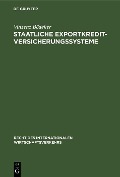 Cover-Bild zum Titel 'Staatliche Exportkreditversicherungssysteme' von 'Vinzenz Bödeker'