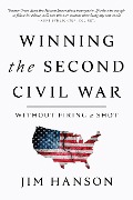Cover-Bild zum Titel 'Winning the Second Civil War' von 'Jim Hanson'