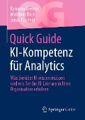 Quick Guide KI-Kompetenz für Analytics - Ramona Greiner, Matthias Böck, Jonas Rashedi