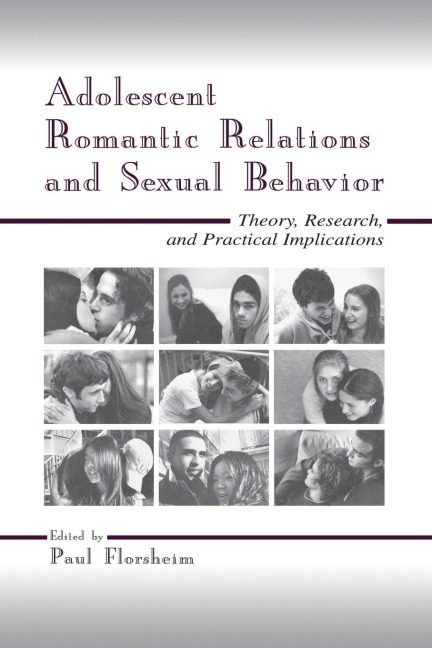 Adolescent Romantic Relations and Sexual Behavior - 