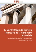 Cover-Bild zum Titel 'La contrefaçon de brevet à l''épreuve de la criminalité organisée' von 'Marie Zemp'