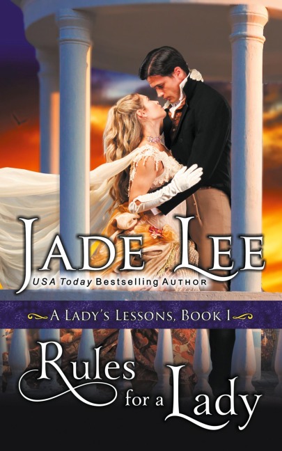 Rules for a Lady (A Lady's Lessons, Book 1) - Jade Lee