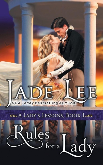 Rules for a Lady (A Lady's Lessons, Book 1) - Jade Lee