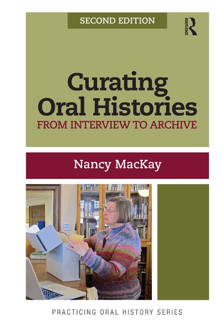 Curating Oral Histories - Nancy Mackay