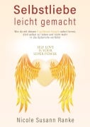 Cover-Bild zum Titel 'Selbstliebe leicht gemacht' von 'Nicole Susann Ranke'