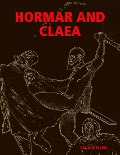 Cover-Bild zum Titel 'Hormar and Claea' von 'Savage Weiss'