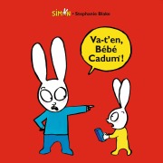 Va-t'en, Bébé Cadum ! - Stephanie Blake