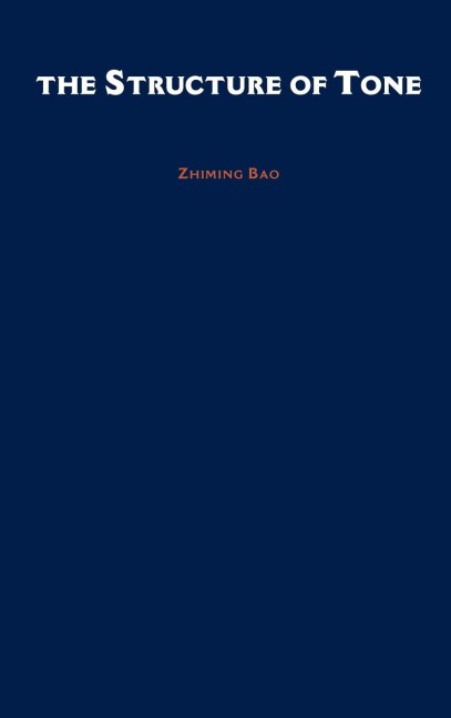 The Structure of Tone - Zhiming Bao