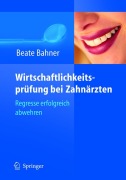 Cover-Bild zum Titel 'Wirtschaftlichkeitsprüfung bei Zahnärzten' von 'Beate Bahner'