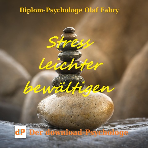 Stress leichter bewältigen - Olaf Fabry