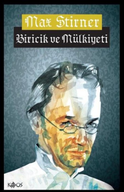 Biricik ve Mülkiyeti - Max Stirner