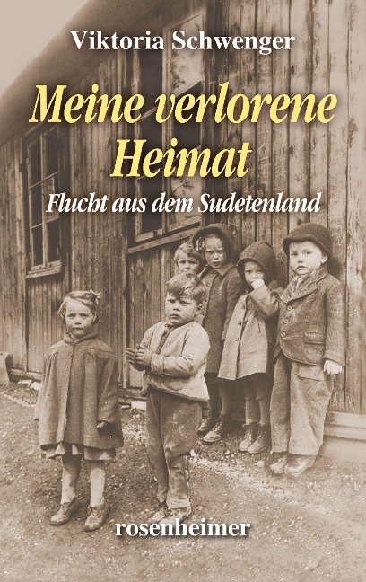Meine verlorene Heimat - Viktoria Schwenger