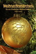 Cover-Bild zum Titel 'Weihnachtsmärchen für ein friedliches Weihnachtsfest' von 'Gudrun Anders'