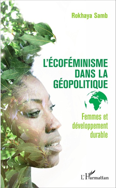 L'ecofeminisme dans la geopolitique - Samb Rokhaya Samb
