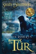 Cover-Bild zum Titel 'Die Siebte DimensIon - Die Tür' von 'Lorilyn Roberts'