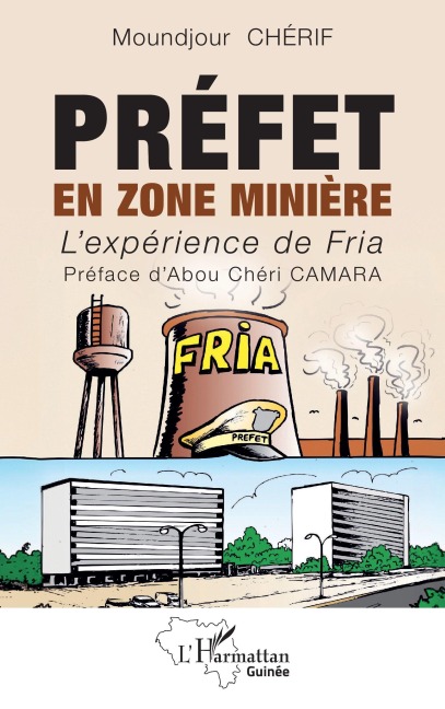 Préfet en zone minière - Moundjour Chérif