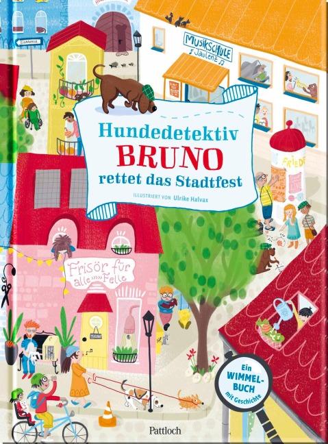 Hundedetektiv Bruno rettet das Stadtfest - 