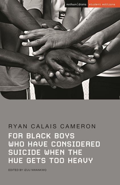 For Black Boys Who Have Considered Suicide When the Hue Gets Too Heavy - Ryan Calais Cameron