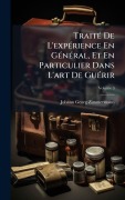 Cover-Bild zum Titel 'TraitÃ(c) De L'expÃ(c)rience En GÃ(c)nÃ(c)ral, Et En Particulier Dans L'art De GuÃ(c)rir' von 'Johann Georg Zimmermann'