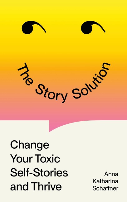 The Story Solution - Anna Katharina Schaffner