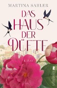 Cover-Bild zum Titel 'Das Haus der Düfte' von 'Martina Sahler'