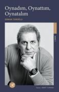 Cover-Bild zum Titel 'Oynadim, Oynattim, Oynatalim' von 'Erman Toroglu'