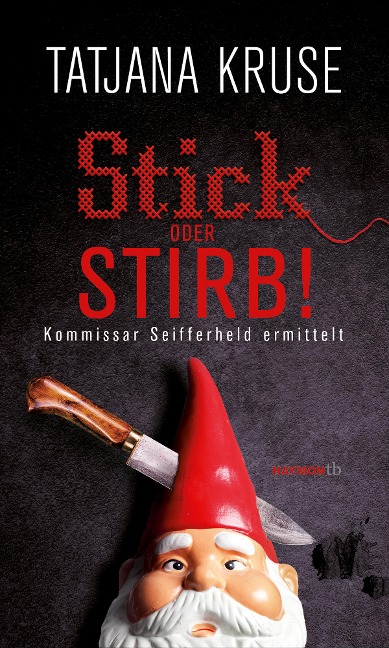 Stick oder stirb! - Tatjana Kruse