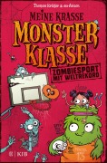 Cover-Bild zum Titel 'Meine krasse Monsterklasse - Zombiesport mit Weltrekord' von 'Thomas Krüger'