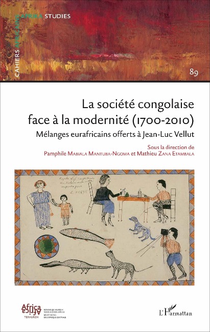 Société congolaise face à la modernité 1700-2010 (La) N°89 - Mabiala Mantuba-Ngoma, Zana Aziza Etambala