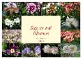 Sag es mit Blumen (Wandkalender 2024 DIN A3 quer), CALVENDO Monatskalender - Christa Diederich