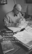 Cover-Bild zum Titel 'Büchermacher sind glückliche Menschen' von 'Friedrich Pfäfflin'