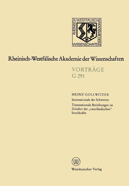 Internationale des Schwertes Transnationale Beziehungen im Zeitalter der "vaterländischen" Streitkräfte - Heinz Gollwitzer