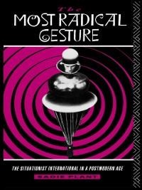 The Most Radical Gesture - Sadie Plant